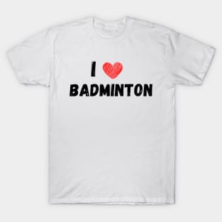 I lover badminton T-Shirt